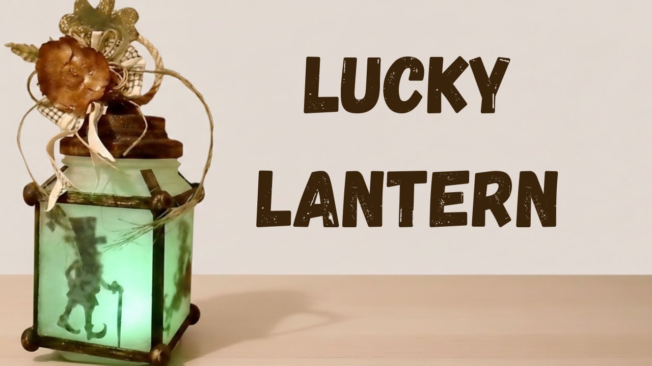 I Made a Saint Patrick’s Day Lantern 🍀 | Easy DIY Decor