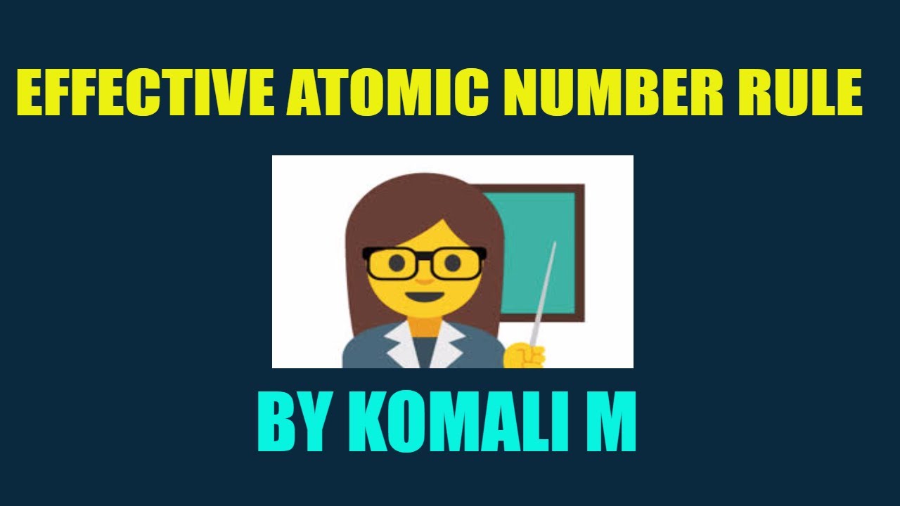 Effective atomic number rule or Sidgwick theory