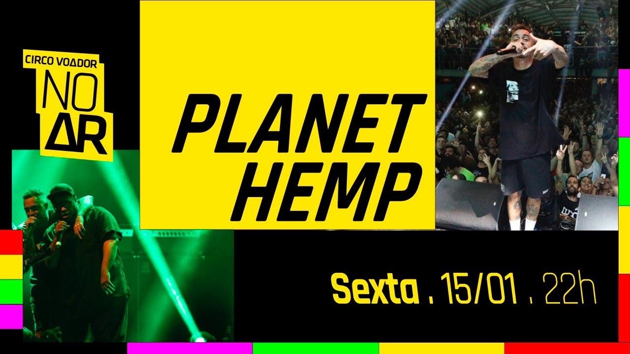 CIRCO VOADOR NO AR #44 Planet Hemp 06/10/2017