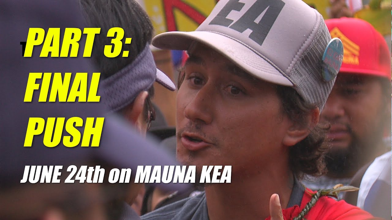 Mauna Kea TMT Showdown June 24 (Part 3 of 3)