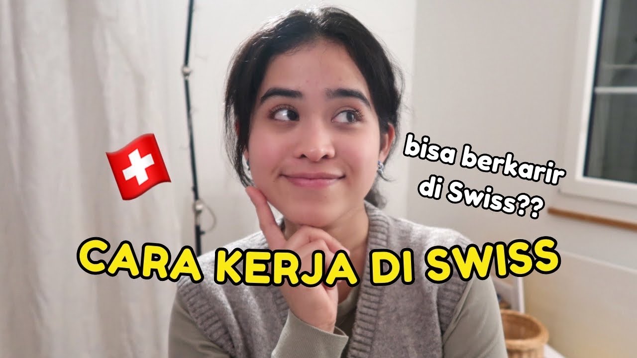 TIPS CARA MENCARI KERJA DI SWISS 🇨🇭 | SEMUA BISA BERKARIR DI SWISS