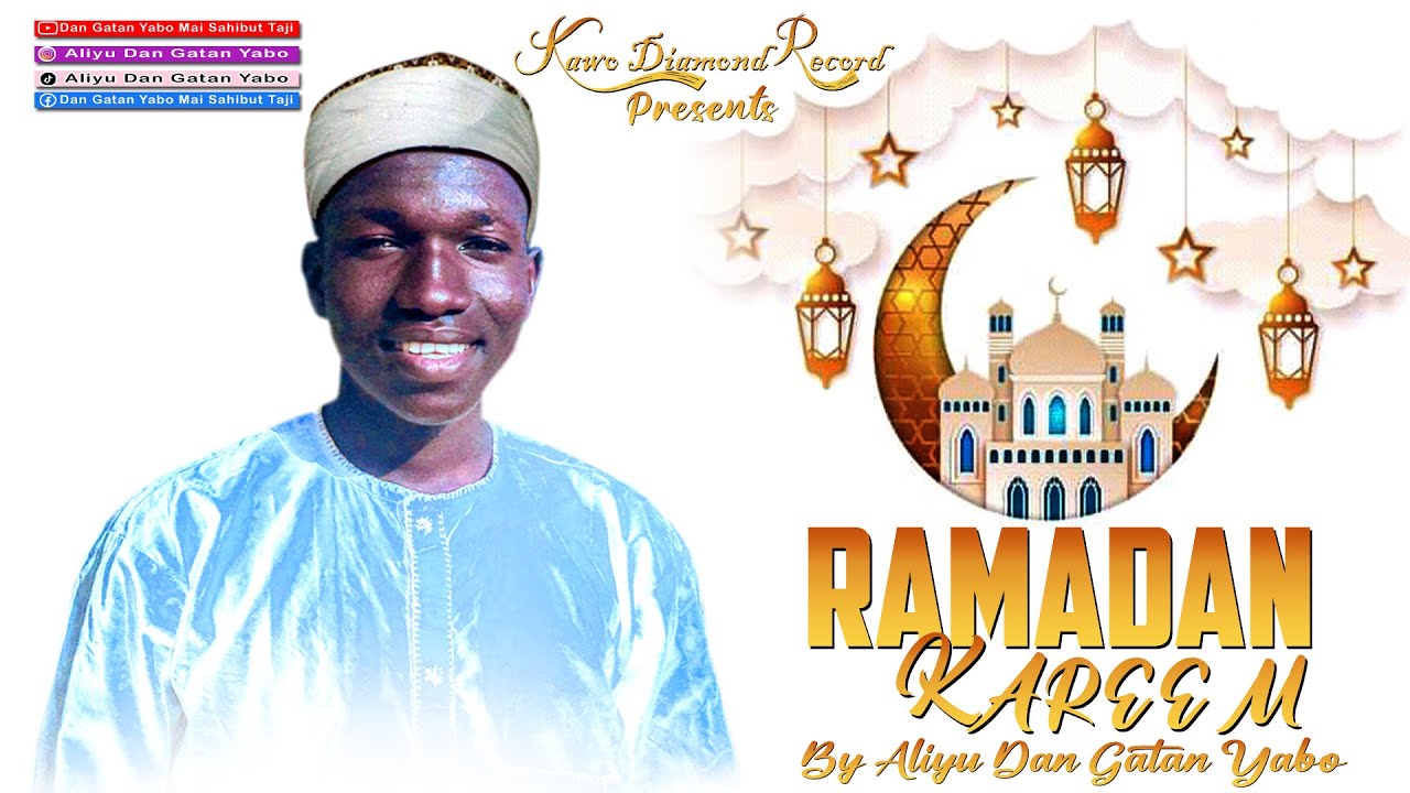 RAMADAN KAREEM 🌹🌹 Official Audio By Aliyu Dan Gatan Yabo 09136874562