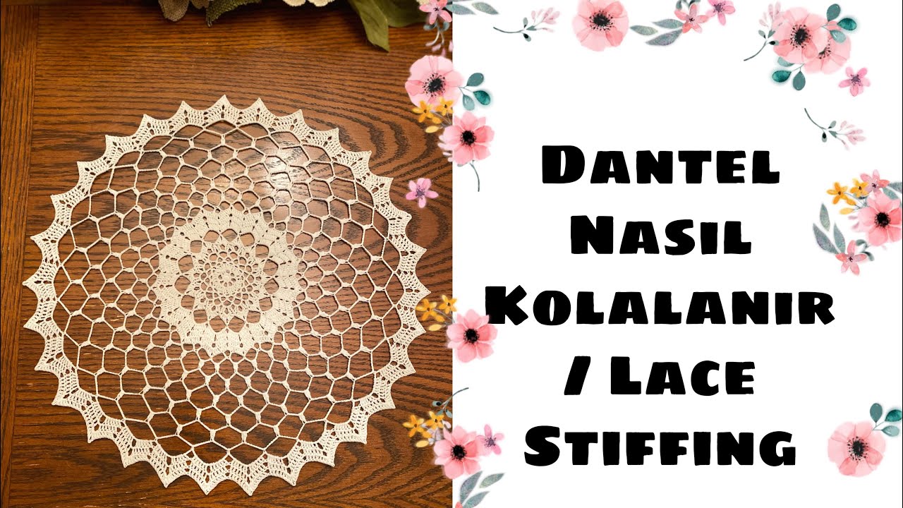Dantel Nasıl Kolalanır? / Lace Stiffing