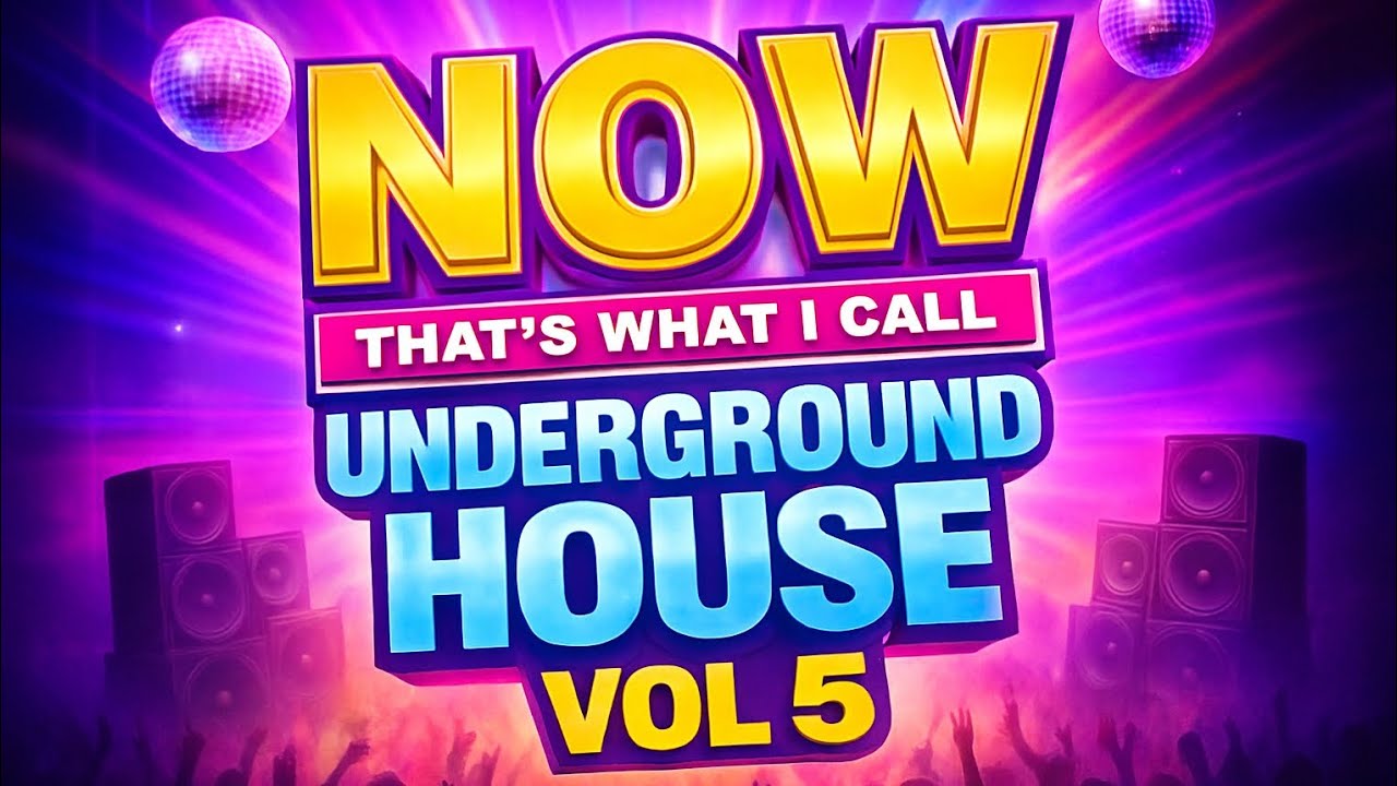 NOW THAT'S WHAT I CALL UNDERGROUND HOUSE VOL 5 