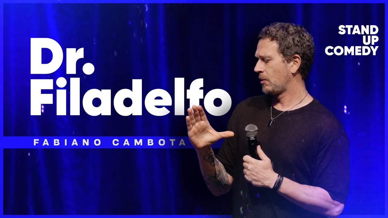 DR. FILADELFO - FABIANO CAMBOTA - STAND UP COMEDY
