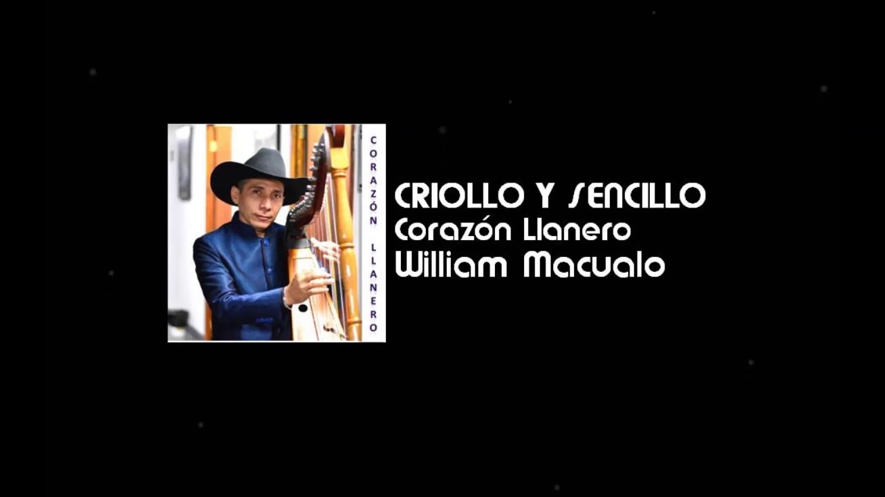 Criollo y Sencillo - William Macualo
