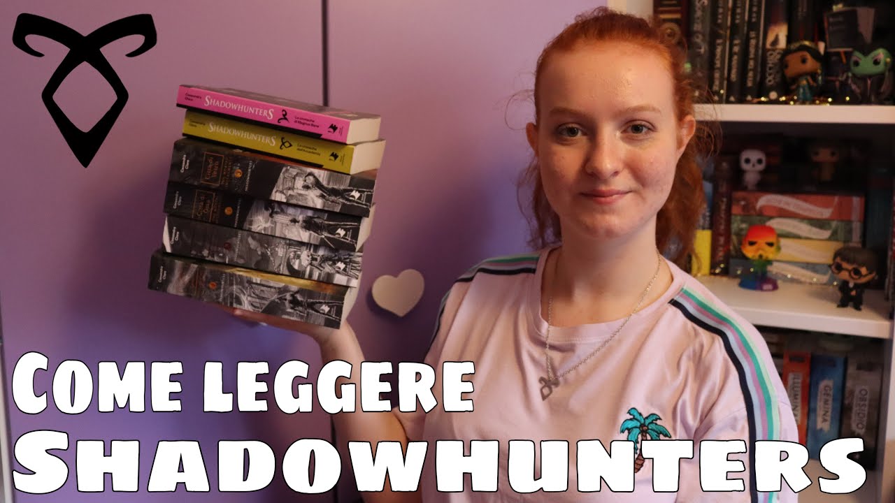 COME LEGGERE i libri di SHADOWHUNTERS di Cassandra Clare | Maldi_200