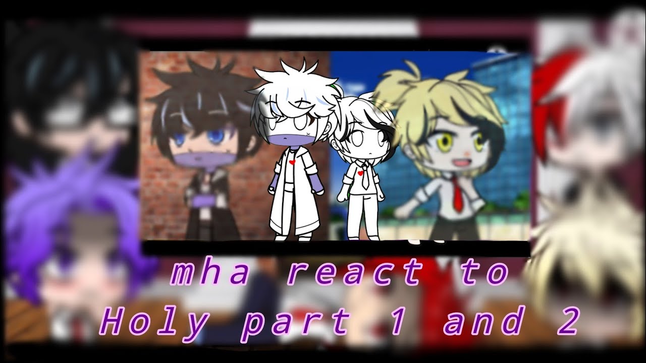 mha react to holy p 1 and 2 || mha/bnha || denki/dabi angst || read desc || thanks for 3k+!