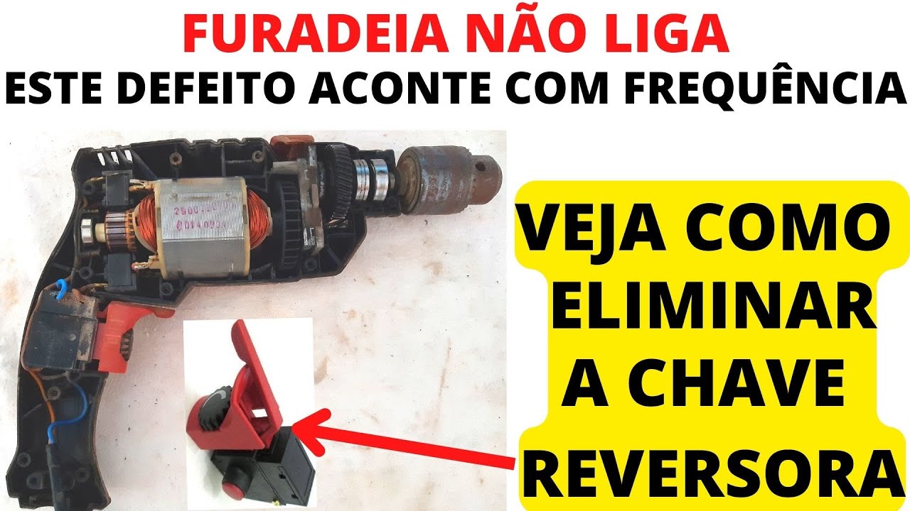 🚨 veja como consertar sem nenhum gasto sua furadeira que não liga  eliminando a chave reversora