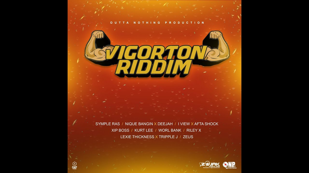 VIGORTON RIDDIM - OUTTA  NOTHING PRODUCTION - DANCEHALL  FULL PROMO - JAN 2022 - {RIDDIM VOGUE}