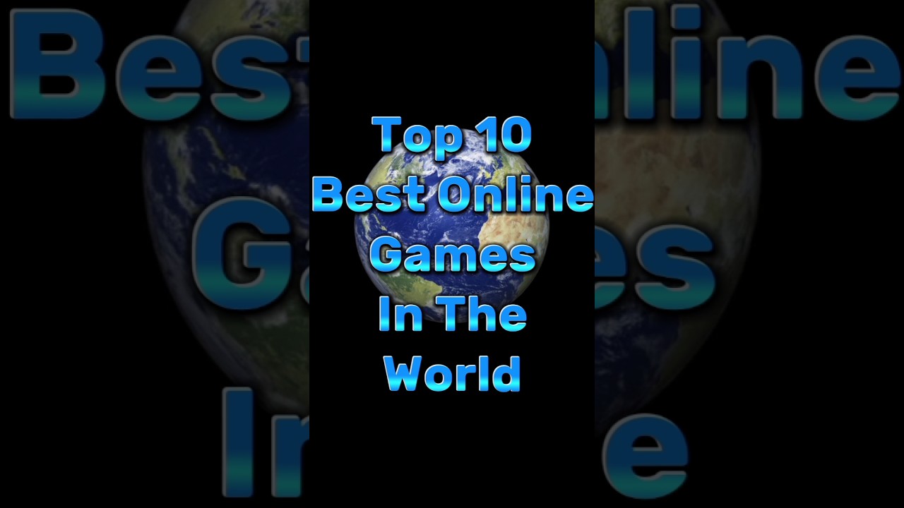 Top 10 best Online games in the world #shorts #games