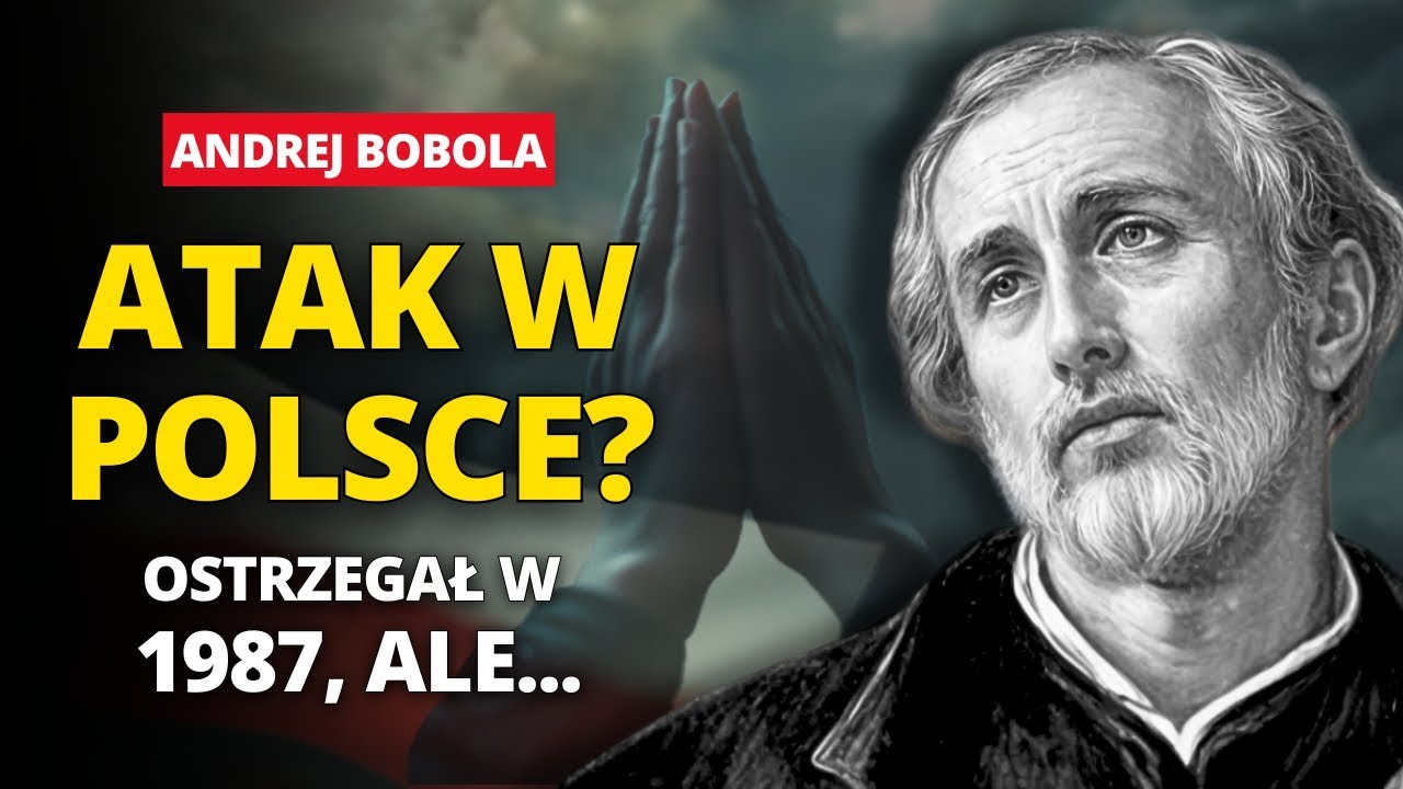🚨Polacy w ALARMIE: Proroctwa św. Andrzej Bobola dla POLSKI właśnie się ROZPOCZYNAJĄ | Co nas czeka?