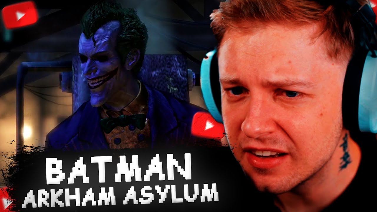 СТИНТ ИГРАЕТ в BATMAN: ARKHAM ASYLUM // ПРОХОЖДЕНИЕ