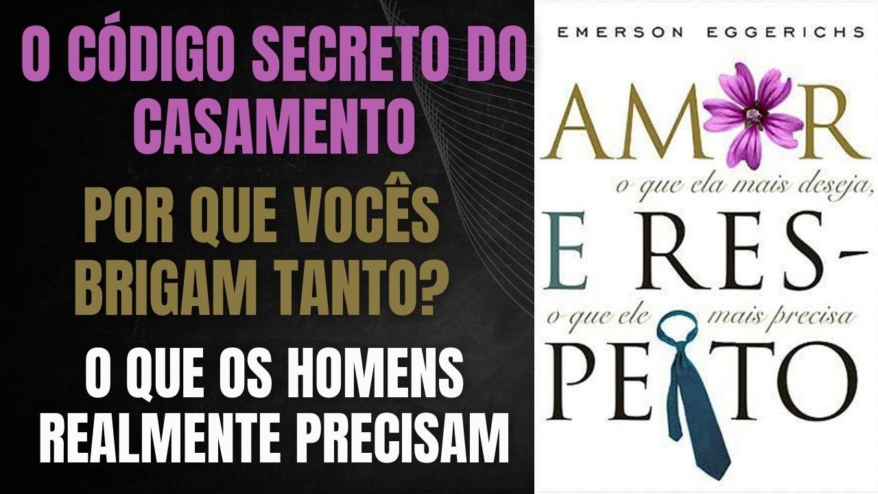 AMOR E RESPEITO – EMERSON EGGERICHS: A SÍNTESE DEFINITIVA + BÔNUS EXTRA