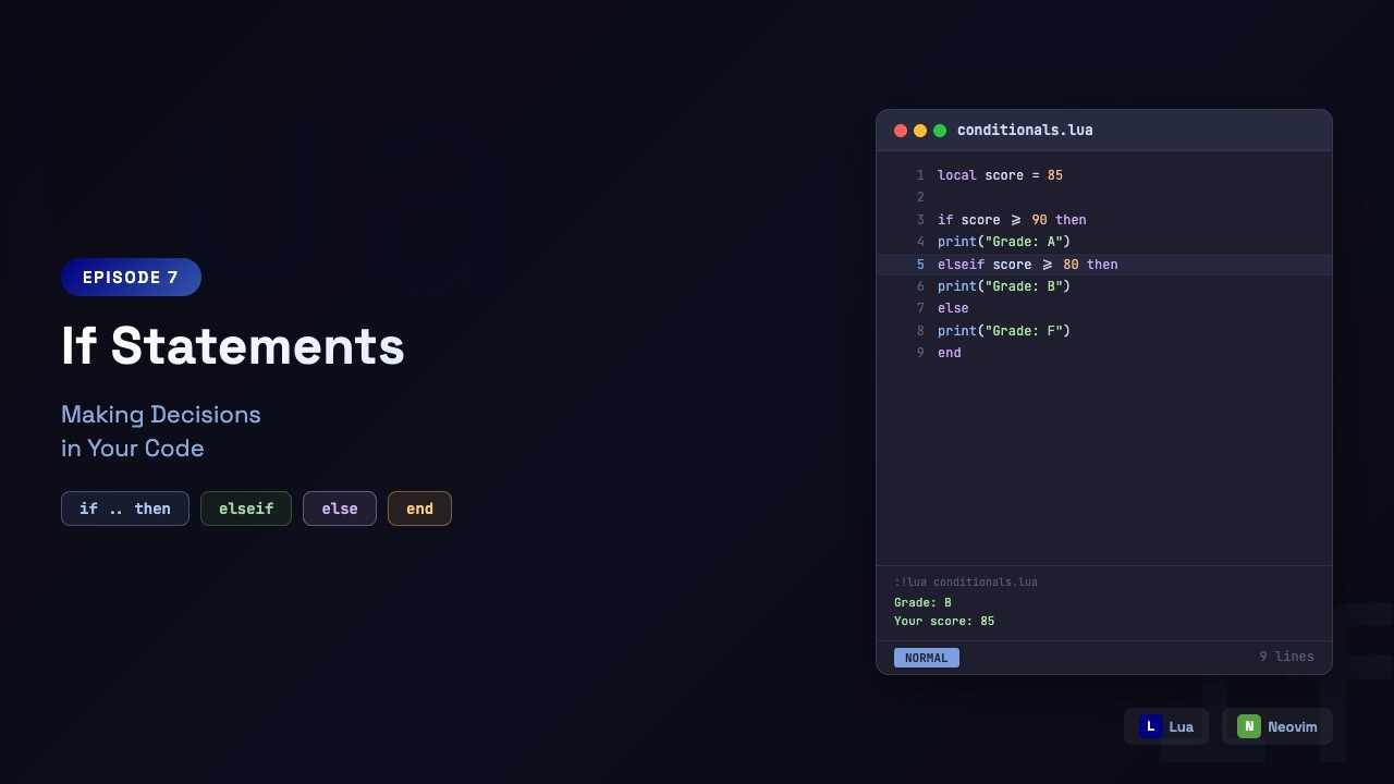 Learn Lua in Neovim: If Statements — if, elseif, else & Grade Calculator | Episode 7
