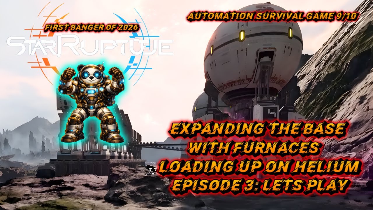 StarRupture Episode 3 || Expanding The Base With Furnaces, Loading Up On Helium