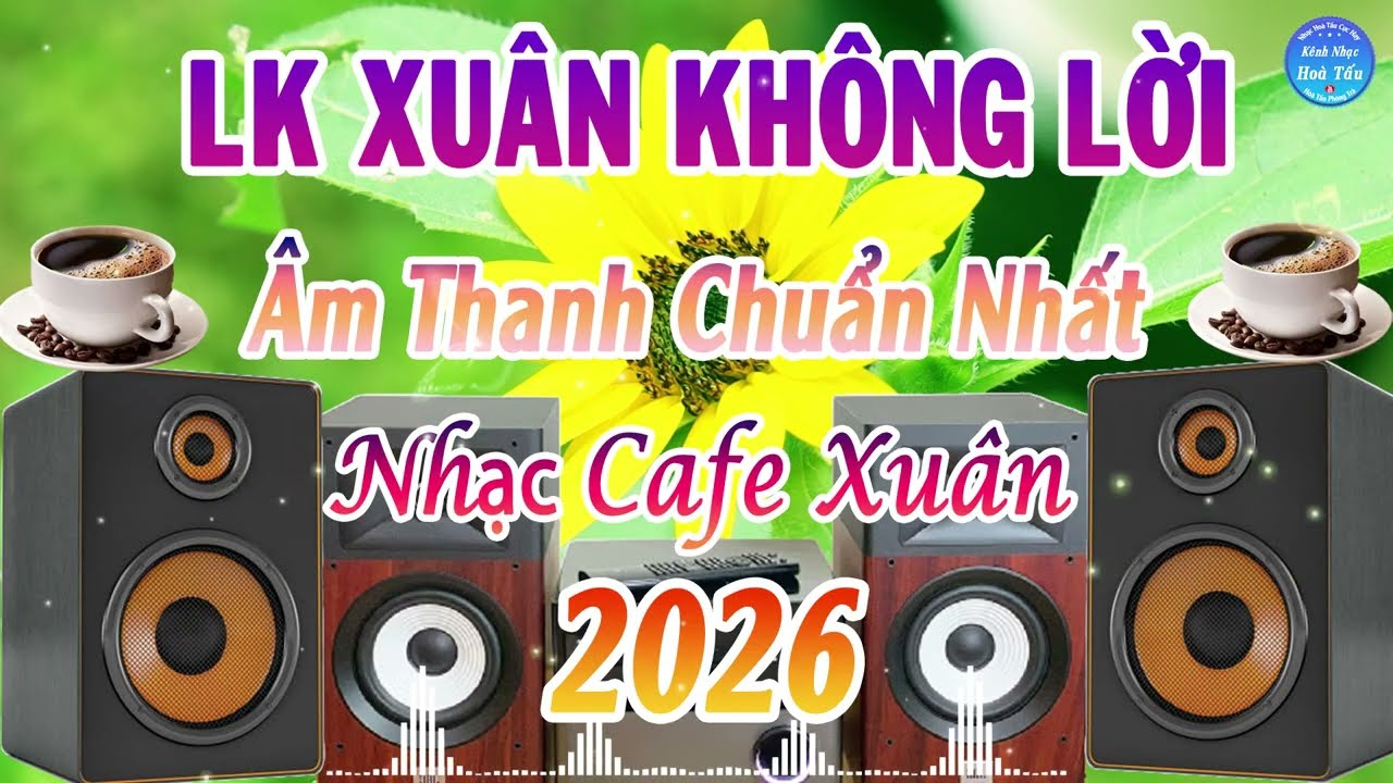 Lk Nhạc Xuân Không Lời Bolero Cực Hay 2026 | Âm Thanh Chuẩn Nhất Hiện Nay | Kênh Nhạc Hòa Tấu