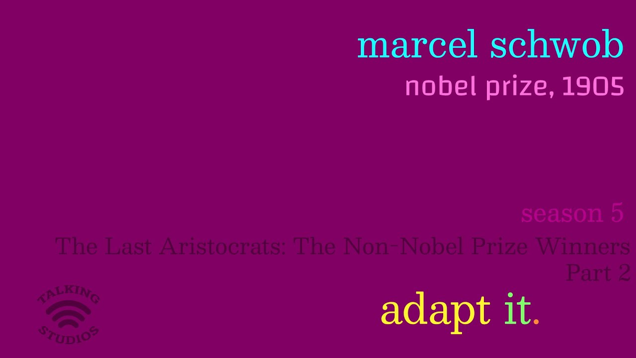 No(bel) Prize 1905: Marcel Schwob | adapt it. #66  | Adaptation Discussion