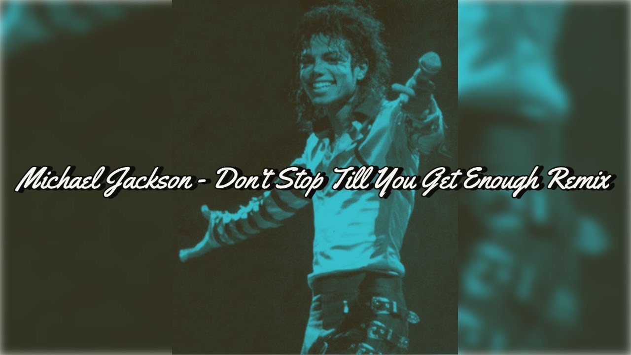 Michael Jackson - Don't Stop Till You Get Enough Remix (HipHop/Trap)
