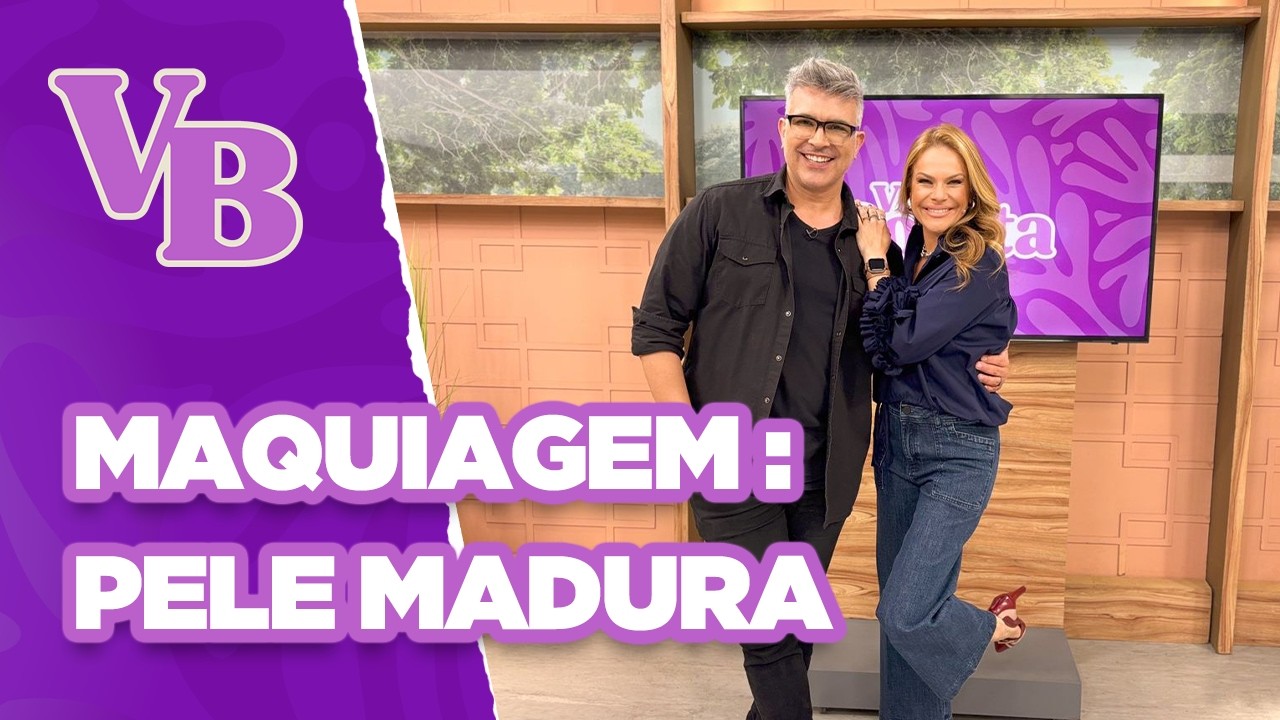 Técnicas de MAQUIAGEM para realçar a PELE MADURA - Você Bonita (18/09/2024)