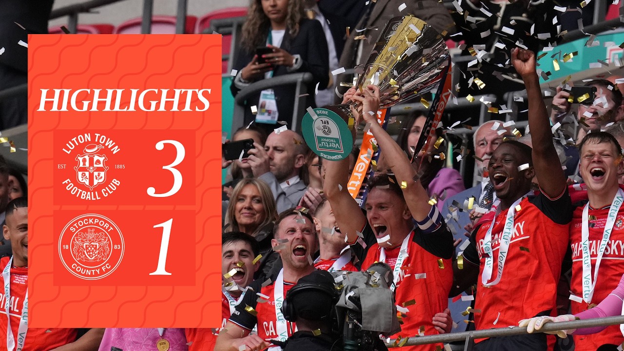 Vertu Trophy Winners! 🏆 | Luton 3-1 Stockport | Highlights