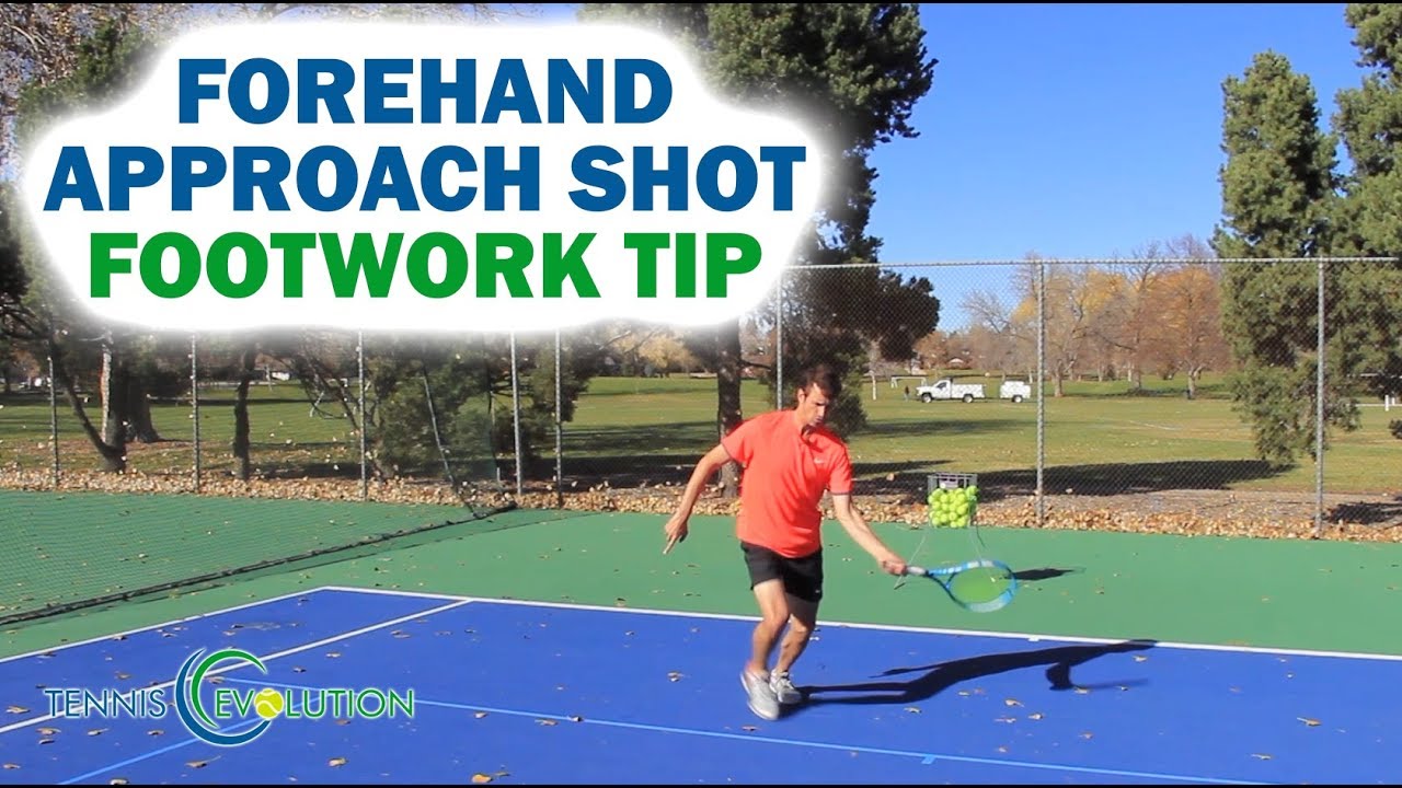 How To Improve Your Footwork | Forehand Approach Shot