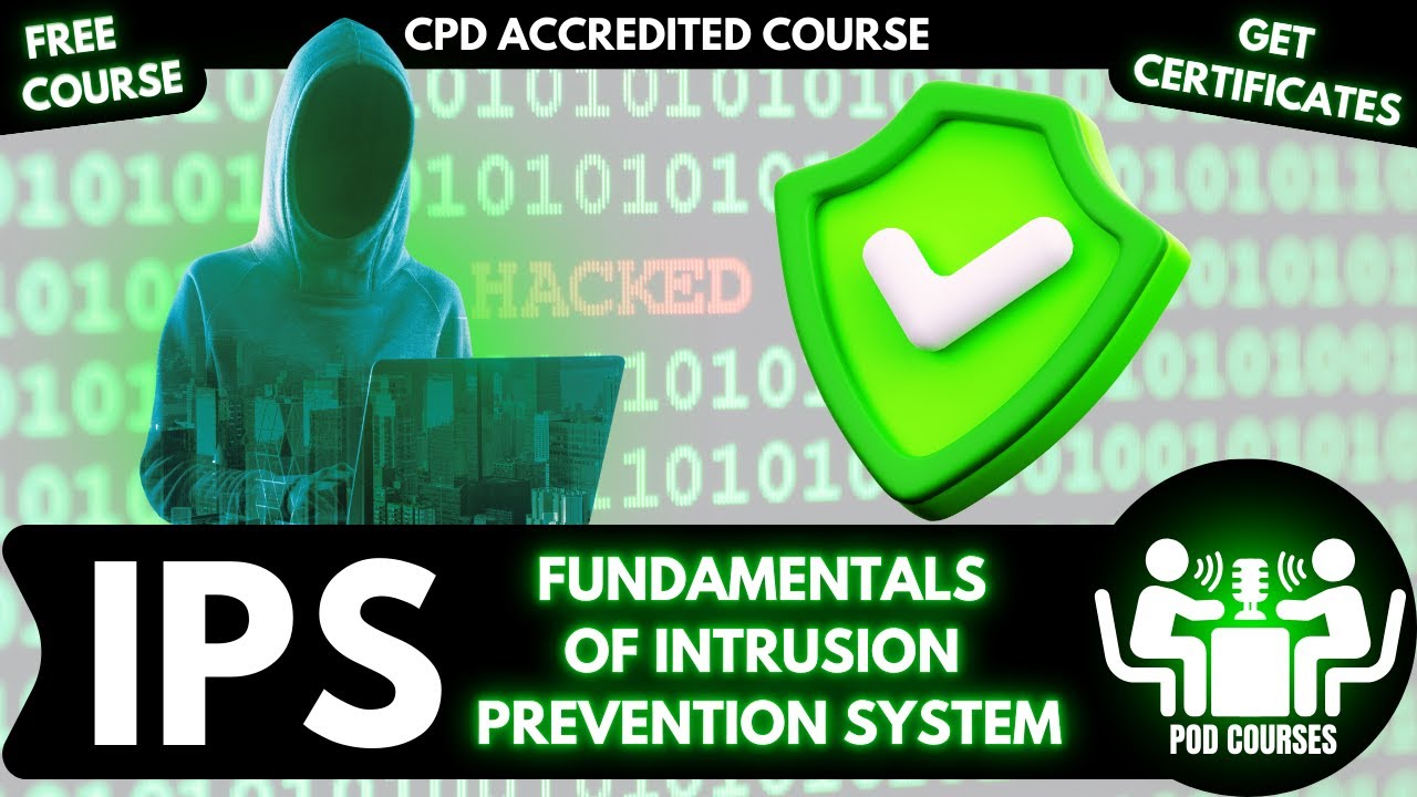 IPS - Fundamentals of Intrusion Prevention System With Certificate - Pod Course
