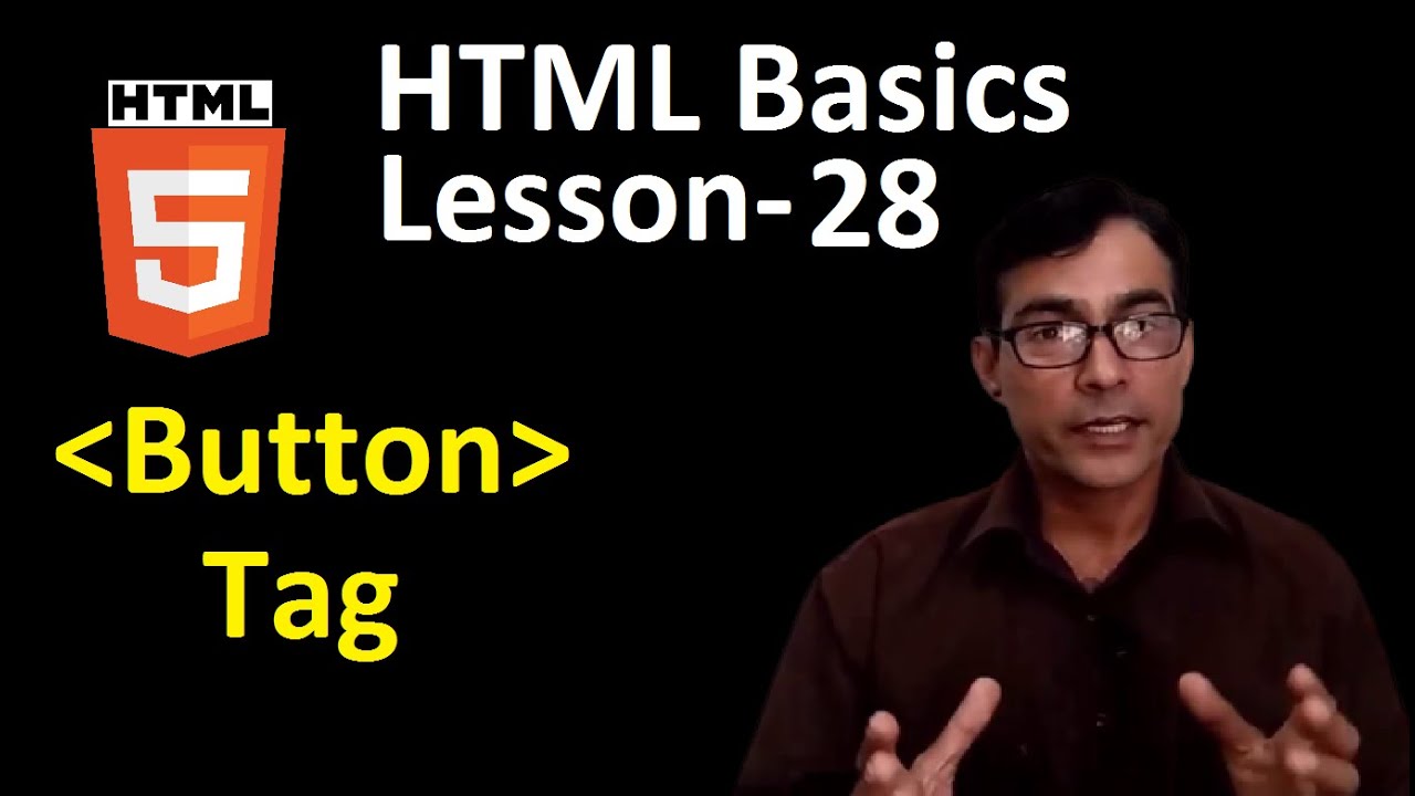 Button tag in HTML in hindi | HTML basics lesson-28 | Button tag and attribute