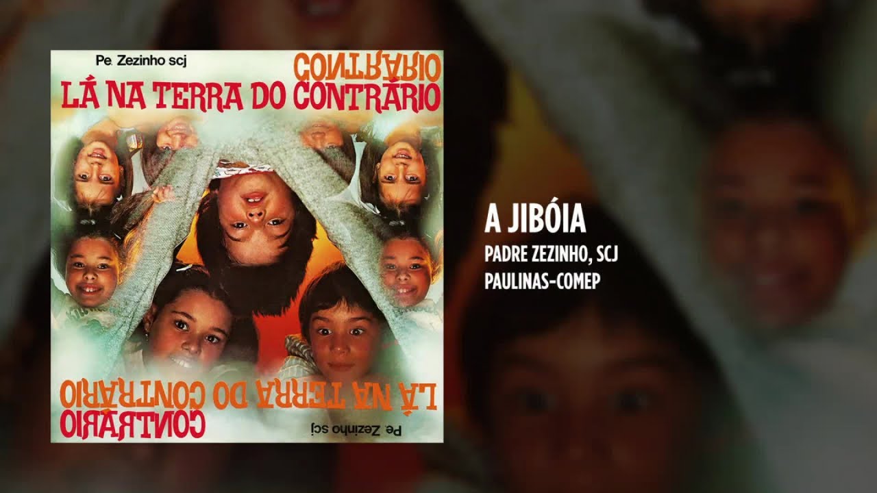 Padre Zezinho, scj, Canarinhos Liceanos, Pequenos Cantores CRA - A jiboia