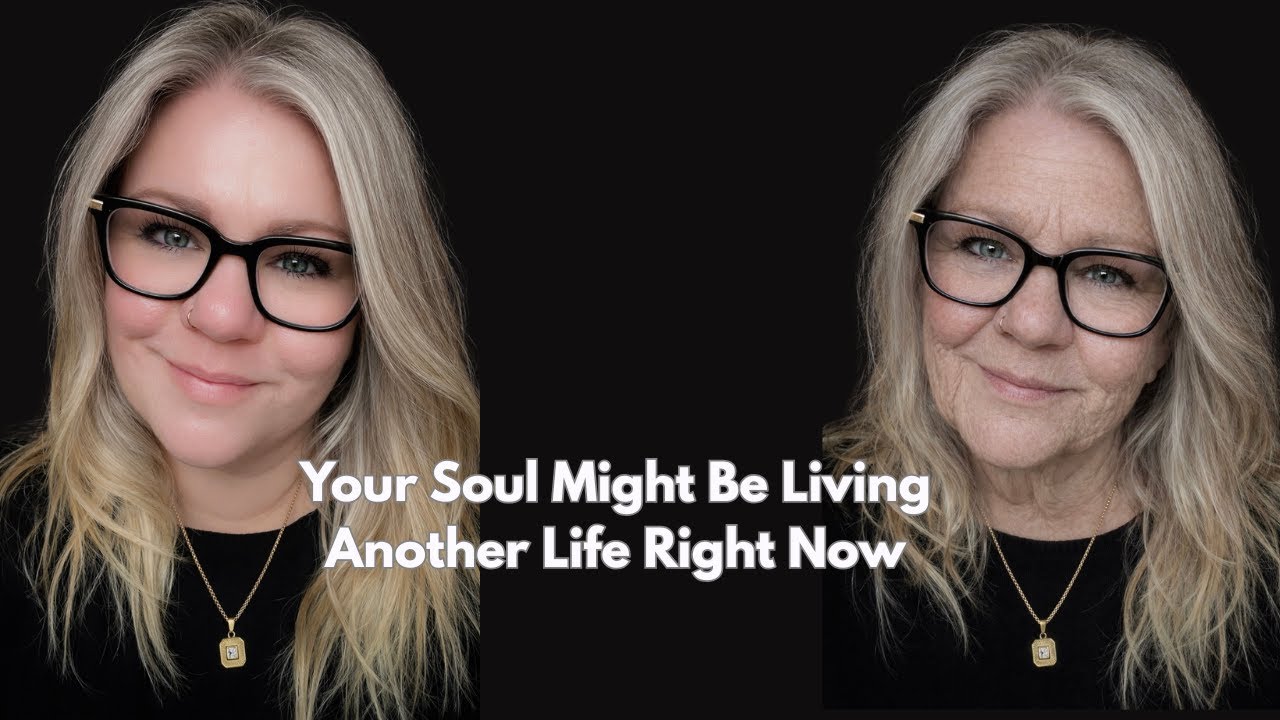 Your Soul Might Be Living Another Life Right Now