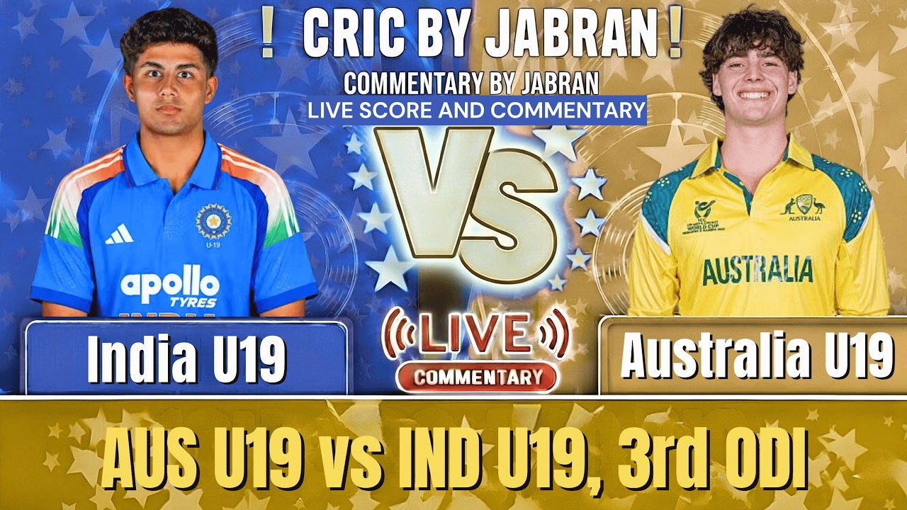India U19 vs Australia U19 Live Score and Fan Commentary | IND U19 vs AUS U19 3rd ODI