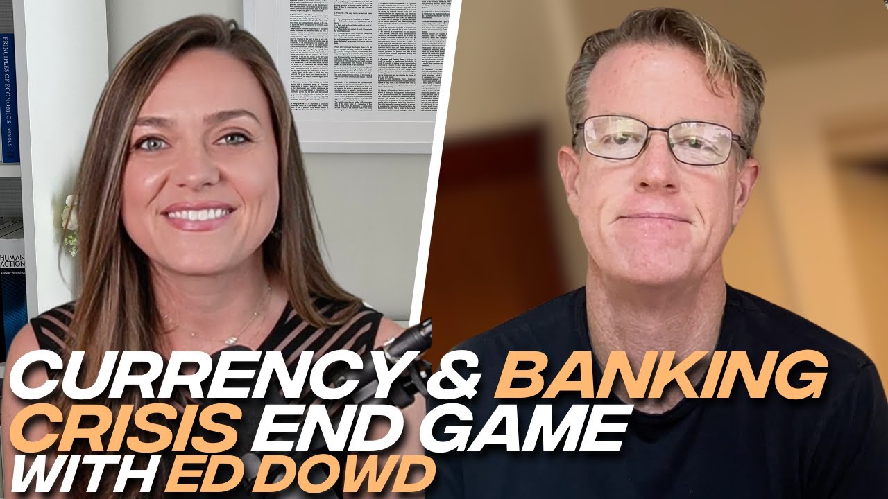 Ed Dowd: Banking Failures and Market Crash Will Lead to Reset, CBDCs, and Bitcoin as a Freedom Tool