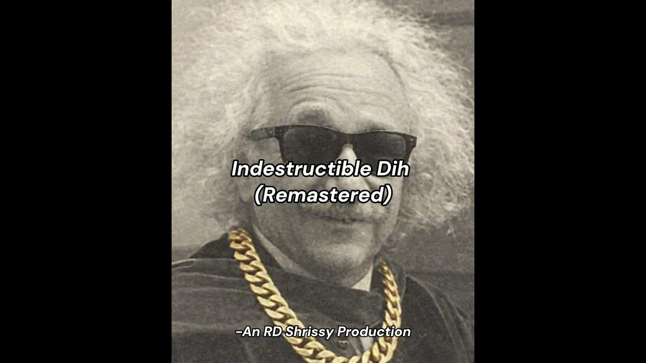 Indestructible Dih (Remastered) - RD Shrissy Production (Я выпускаю эту песню пять раз в день)