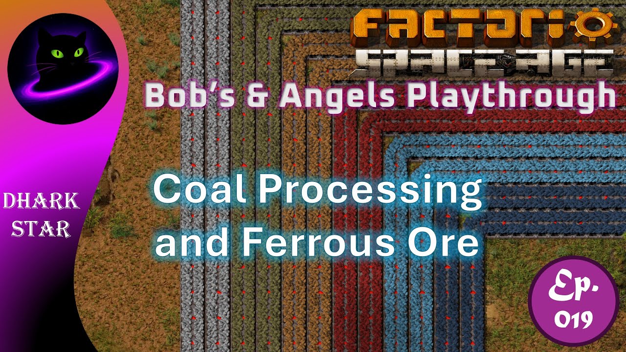 Factorio - Bob's and Angel's Playthrough - Episode 019 - Coal Processing and Ferrous Ore