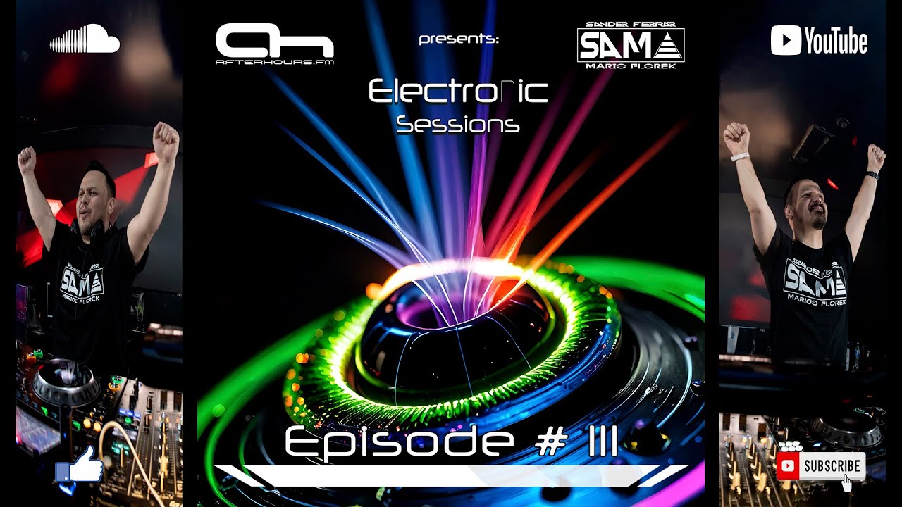 Sander Ferrar & Mario Florek presents S.A.M.A. Electronic Sessions EP 111  #ProgressiveHouse #Trance