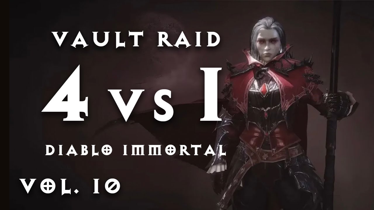 [Diablo Immortal] 4 vs 1 Divide & Conquer - RAID THE VAULT | VOL. 10