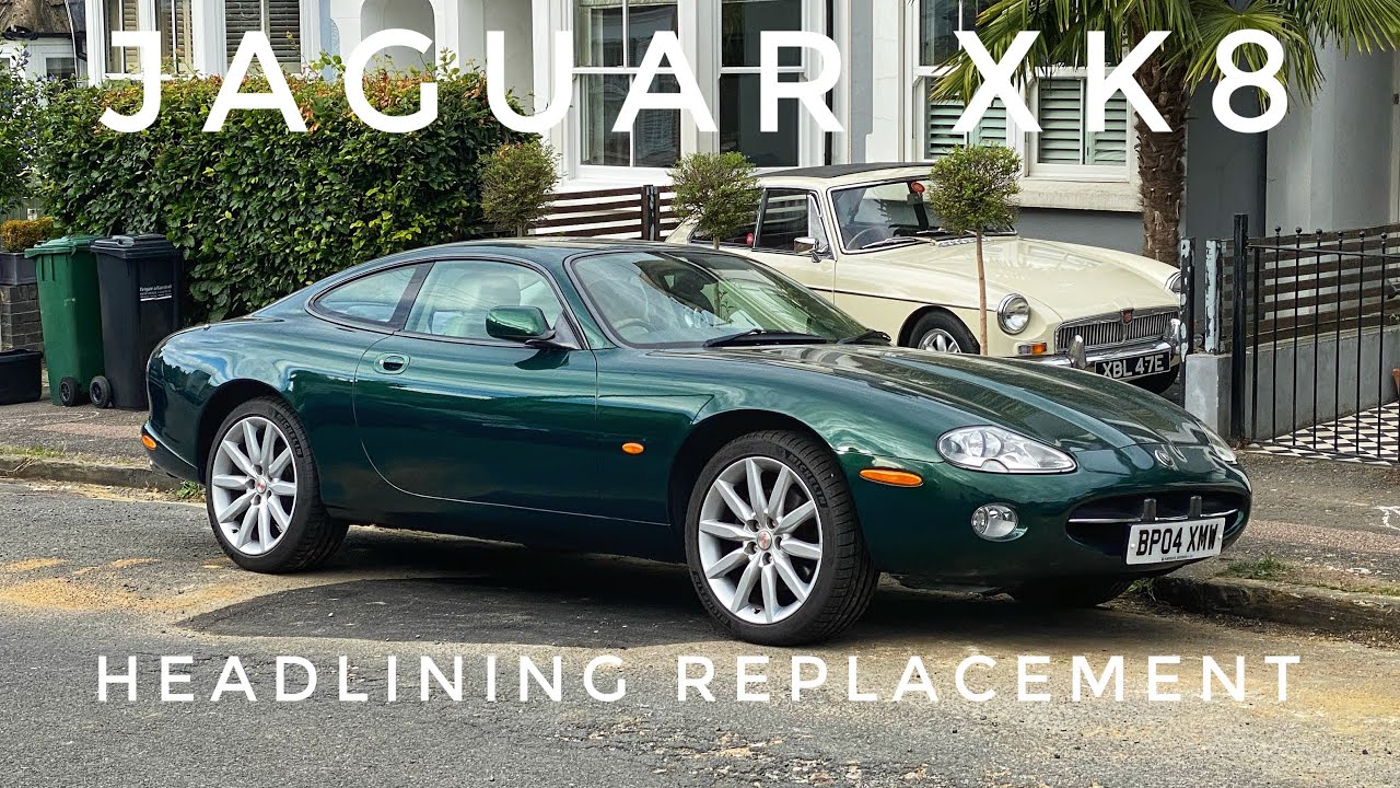 Jaguar XK8 - Headlining Replacement