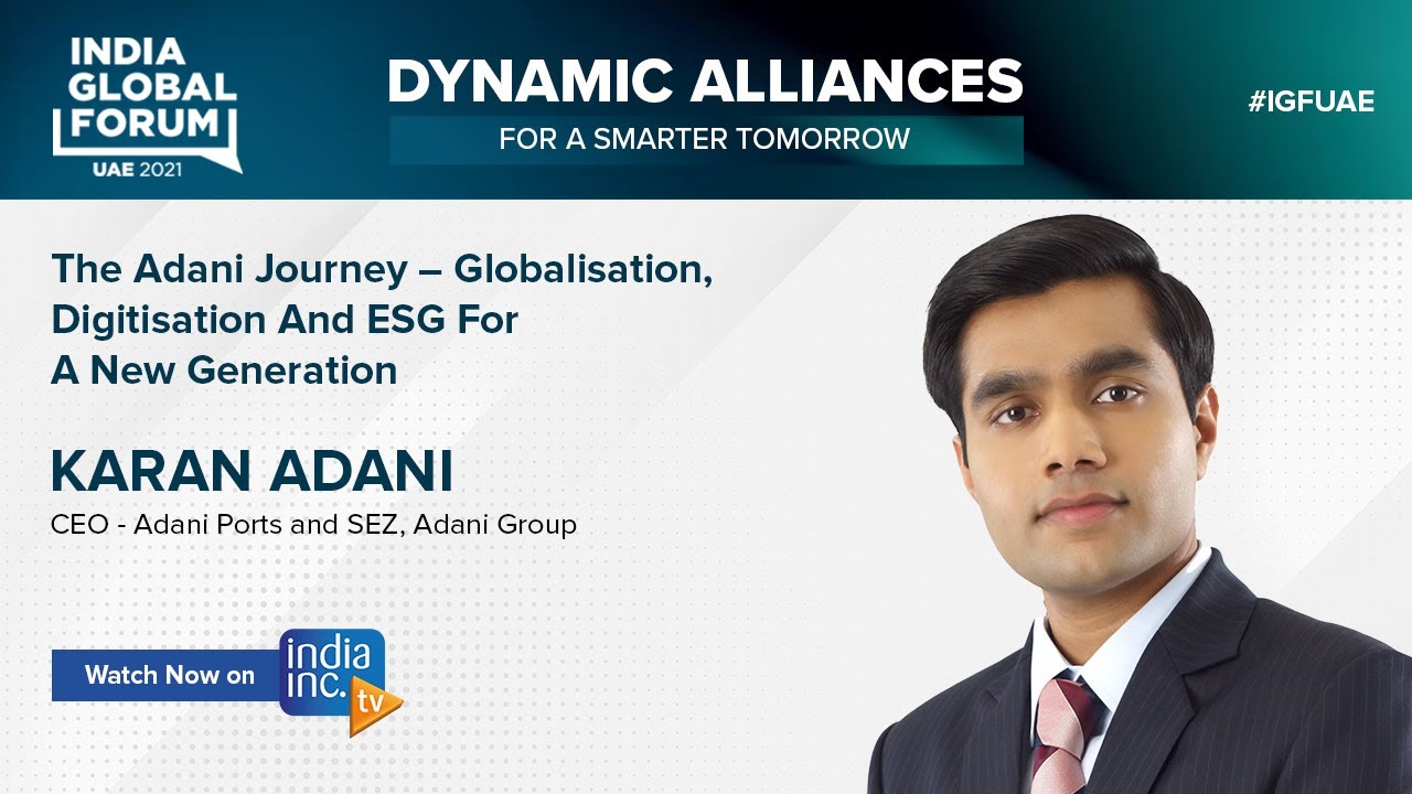 In conversation with Karan Adani, CEO - Adani Ports and SEZ, Adani Group