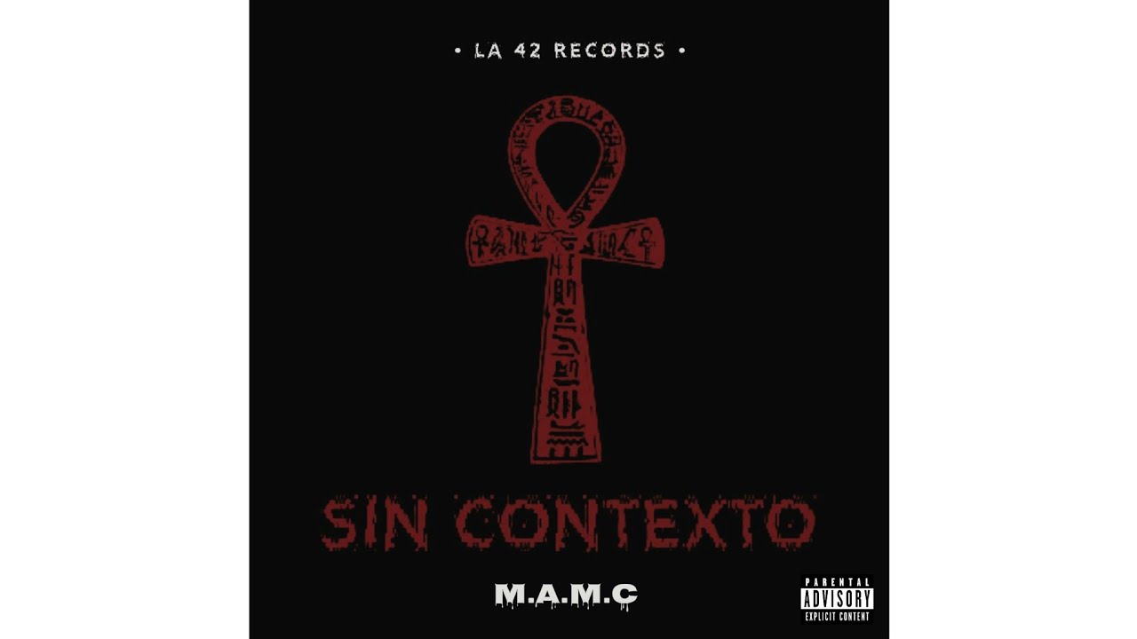 SIN CONTEXTO - M.A.M.C (audio oficial)