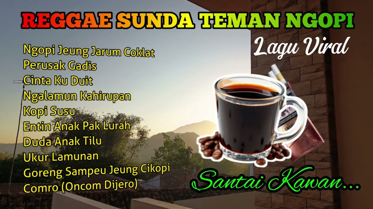 Ngopi Jeung Jarum Coklat Reggae Sunda Ngeungaheun Lagu Viral saat Santai