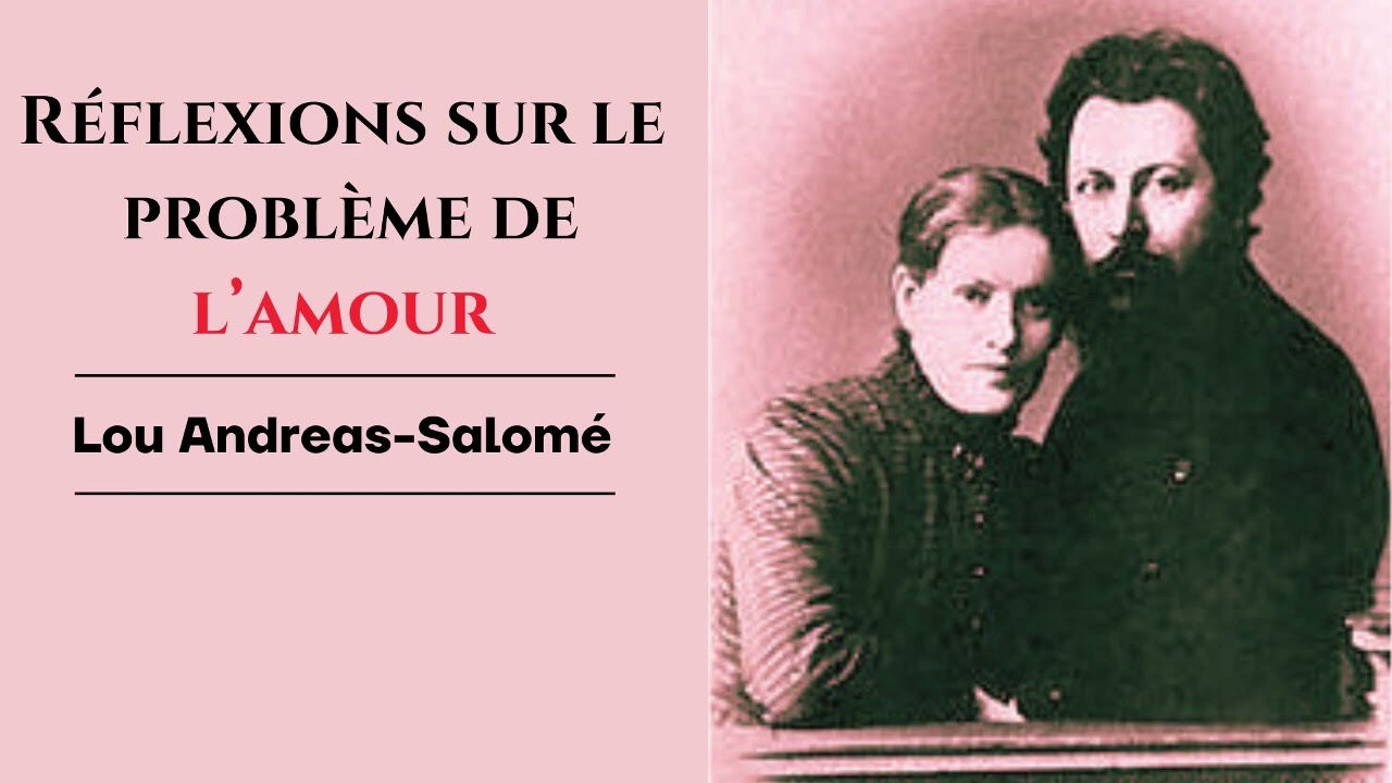 Réflexions sur le problème de l'amour, (Lou Andreas-Salomé)