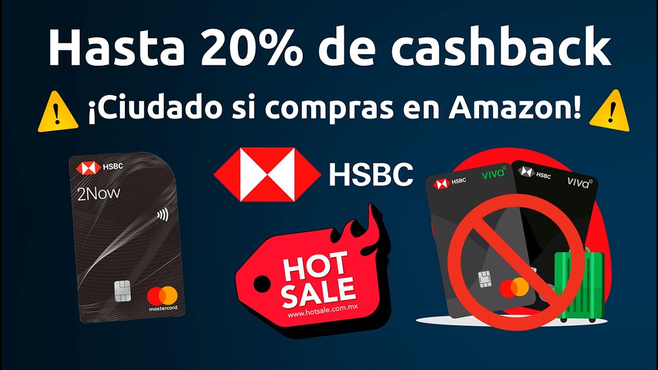 HOT SALE con HSBC : Hasta 20% de bonificaci&oacute;n | &iexcl;OJO si compras en Amazon!