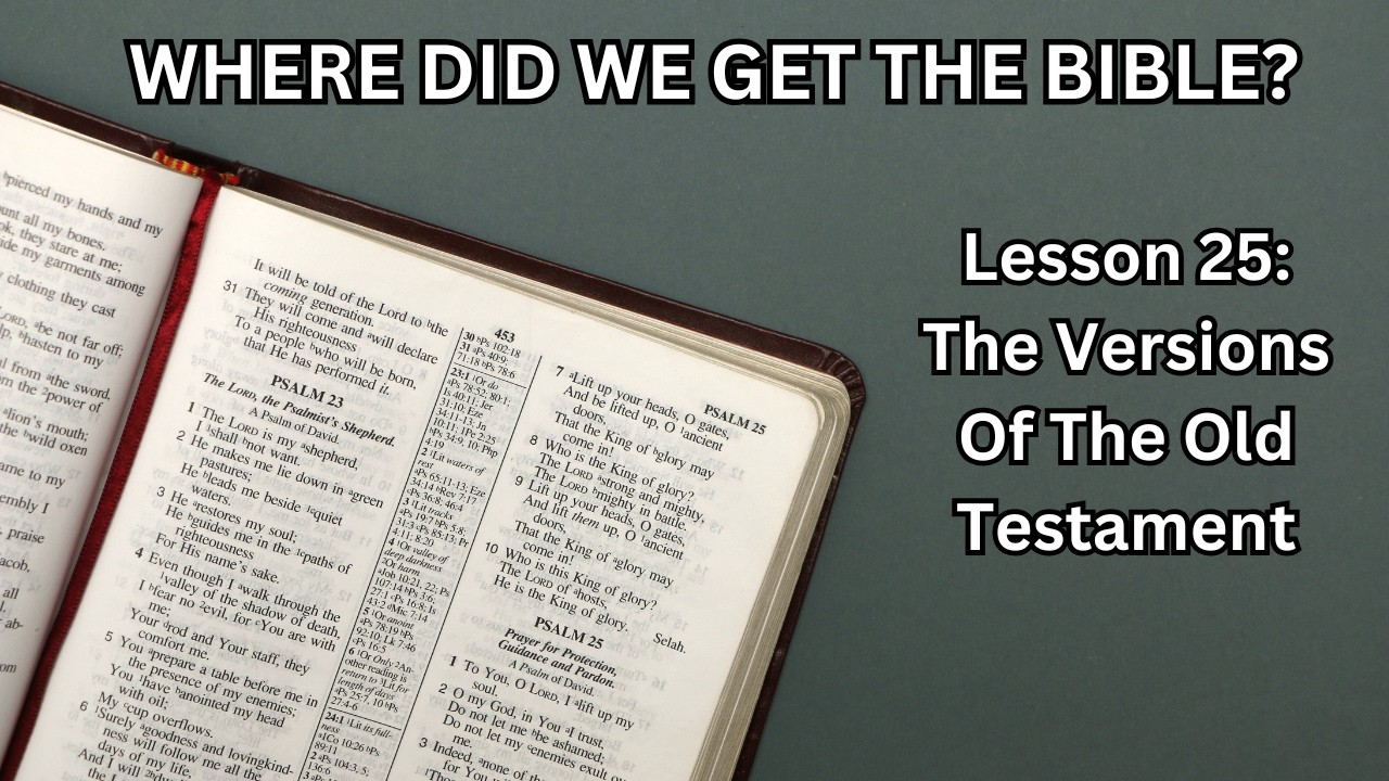 Where Did We Get The Bible? | Lesson 25 | East End church of Christ