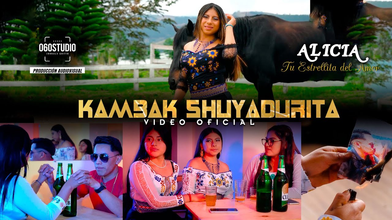 Alicia "Tu Estrellita del Amor" - Kambak Shuyadurita  [Video Oficial]
