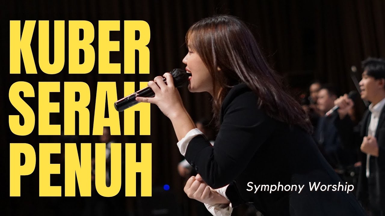 Ku Berserah Penuh (Symphony Worship)