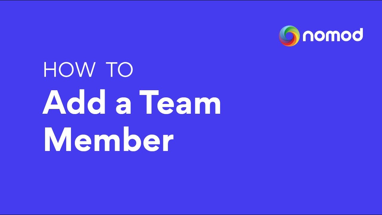 Nomod | How to Add a Team Member