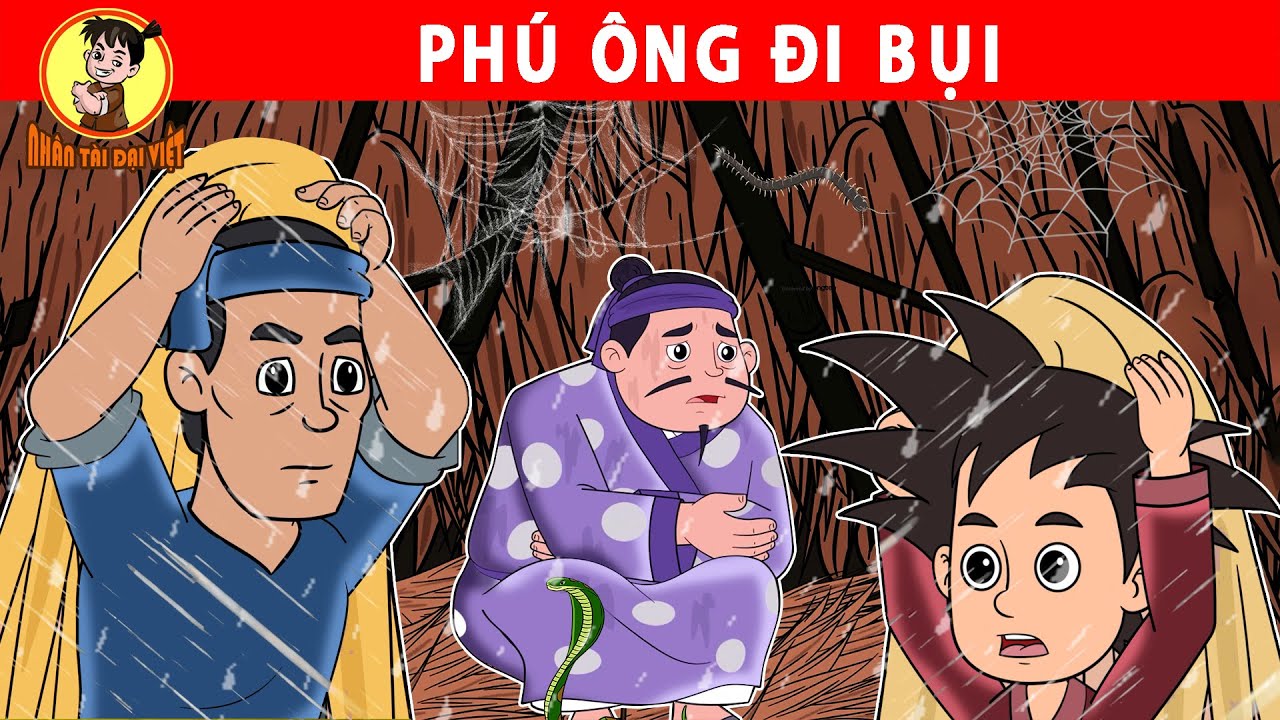 PHÚ ÔNG ĐI BỤI - Nhân Tài Đại Việt - Phim hoạt hình - Truyện Cổ Tích Việt Nam