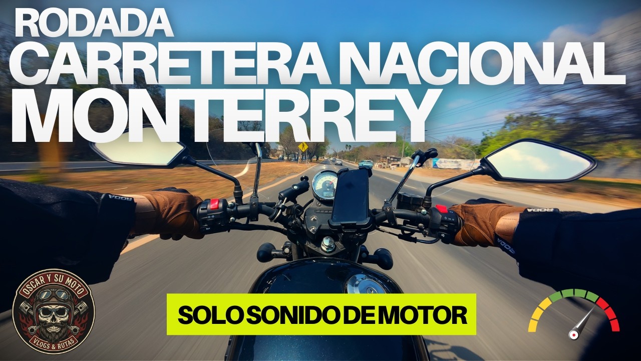 Rodando por Carretera Nacional, Monterrey y San Pedro | Solo Sonido de Motor 4K