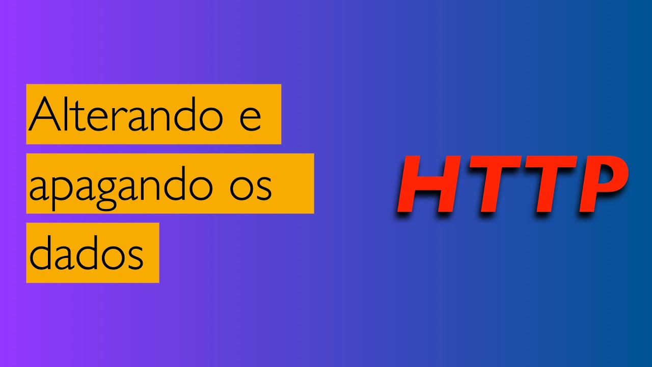 Http Tutorial: como usar os m&eacute;todos DELETE e PUT com o HTTPie