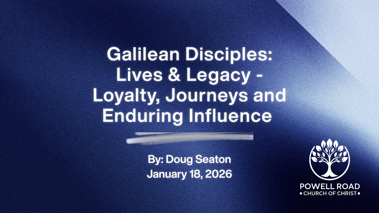 Galilean Disciples: Lives & Legacy - Loyalty, Journeys and Enduring Influence (Pt. 1)